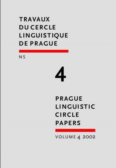 Prague linguistic circle papers. Volume 4 / edited by Eva Hajičová́ [and others].