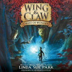 Forest of wonders / by Linda Sue Park.