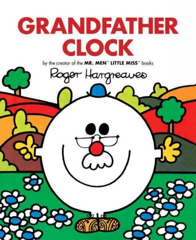 Grandfather clock / Roger Hargreaves.
