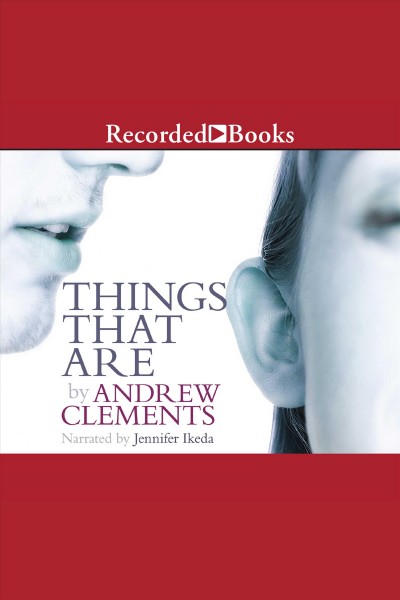 Things that are [electronic resource] / Andrew Clements.
