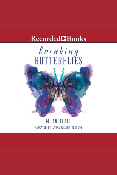 Breaking butterflies [electronic resource] / M. Anjelais.