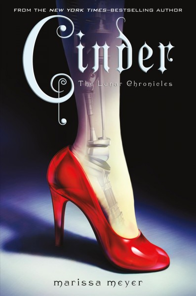 Cinder / written by Marissa Meyer.