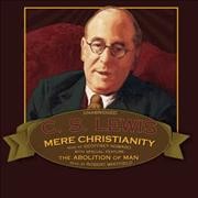 Mere Christianity ; [sound recording] and The abolition of man / sound recording{SR}