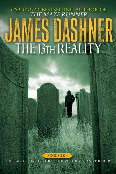 The 13th reality. Books 3 & 4 / James Dashner ; illustrated by Brandon Dorman.