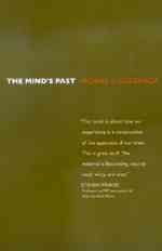 The mind's past / Michael S. Gazzaniga.
