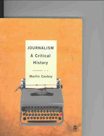 Journalism : a critical history / Martin Conboy.