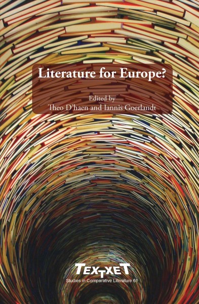 Literature for Europe? / edited by Theo D'haen and Iannis Goerlandt.