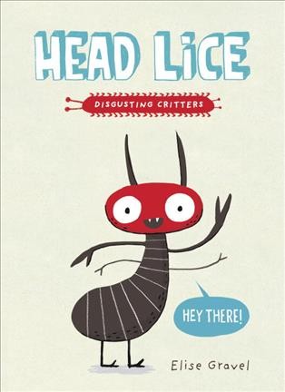 Head lice / Elise Gravel.