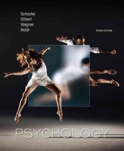 Psychology / Daniel L. Schacter, Daniel T. Gilbert, Daniel M. Wegner.