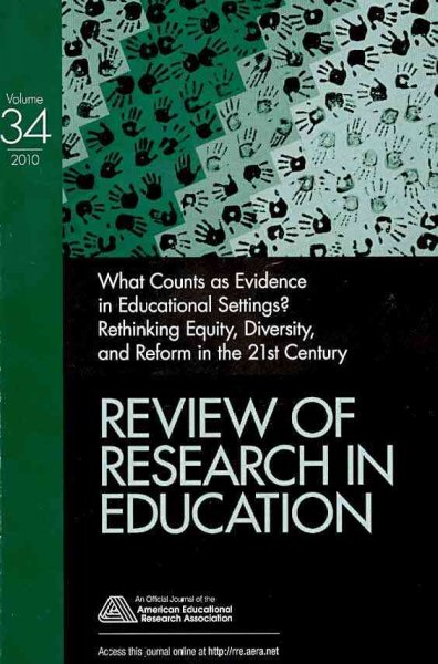 What counts as evidence in educational settings? :   rethinking equity, diversity, and reform in the 21st century /   Allan Luke, Judith Green, Gregory J. Kelly [editors].