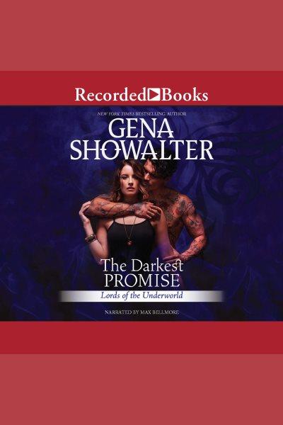 The darkest promise [electronic resource] / Gena Showalter.