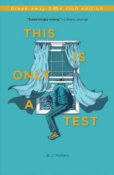 This is only a test / B.J. Hollars.