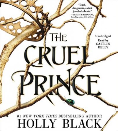 The Cruel Prince [electronic resource] / Holly Black.