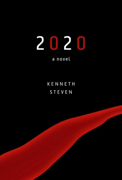 2020 : a novel / Kenneth Steven.