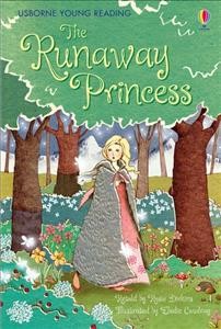 The runaway princess / Rosie Dickins ; illustrator, Elodie Coudray.