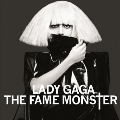 The fame monster [sound recording] / Lady Gaga.