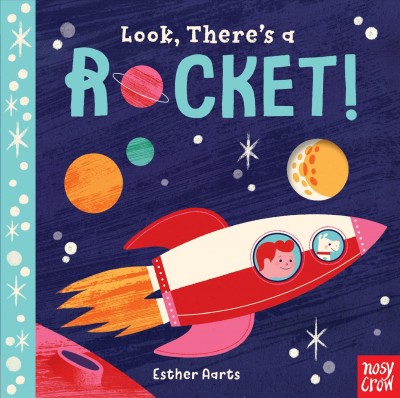 Look, There's a Rocket! / illustrated by Aarts, Esther.