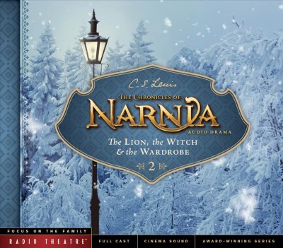 Chronicles of Narnia - Lion, The Witch & The Wardrobe [sound recording] / C.S. Lewis.