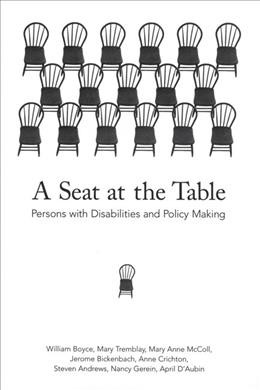 A seat at the table [electronic resource] : persons with disabilities and policy making / William Boyce ... [et al.].