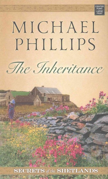 The inheritance. / Michael Phillips.