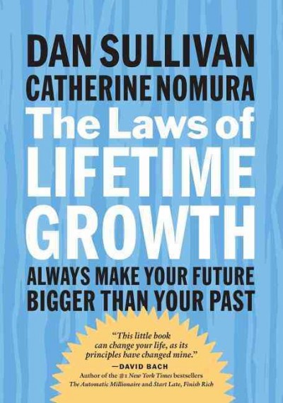 Laws of lifetime growth, The  always make your future bigger than your past Hardcover Book{HCB}