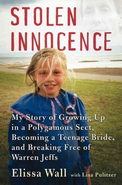 Stolen Innocence: My Story of Growing Up in a Polygamous Sect, Becoming Paperback