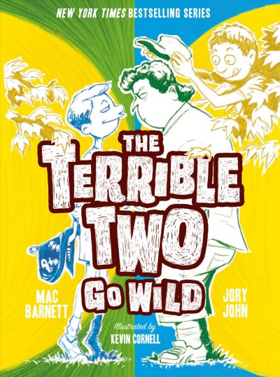 The terrible two go wild [electronic resource] : Terrible Two Series, Book 3. Mac Barnett.