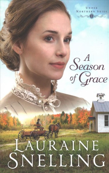 A season of grace / Lauraine Snelling.