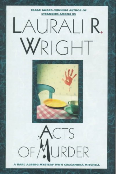 Acts of murder : a Karl Alberg mystery with Cassandra Mitchell / Laurali R. Wright.