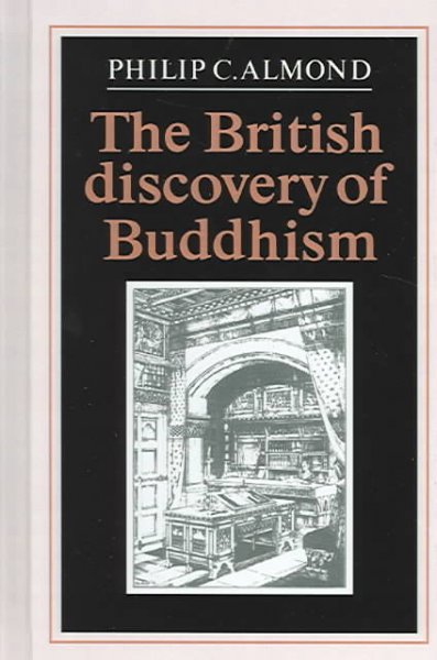 The British discovery of Buddhism / Philip C. Almond. --