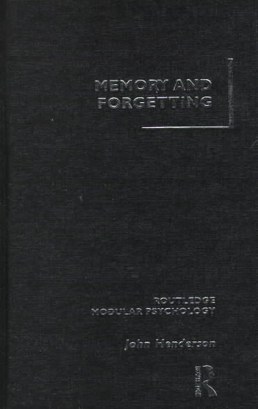 Memory and forgetting / John Henderson.
