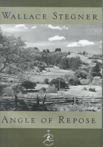 Angle of repose / Wallace Stegner.