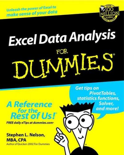 Excel data analysis for dummies / by Stephen L. Nelson.