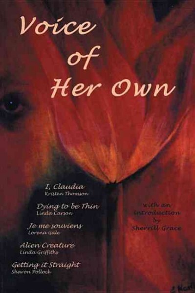 Voice of her own / with an introduction by Sherrill Grace.