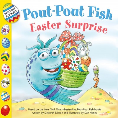Pout-pout fish : Easter surprise / written by Wes Adams ; illustrated by Isidre Mon©♭s.