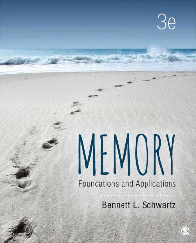 Memory : foundations and applications / Bennett L. Schwartz.