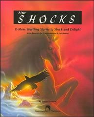 After shocks : 15 more startling stories to shock and delight : with exercises for comprehension & enrichment / by Burton Goodman.