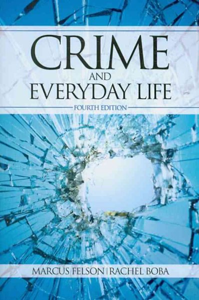 Crime and everyday life / Marcus Felson, Rachel Boba.