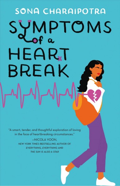 Symptoms of a heartbreak / Sona Charaipotra.