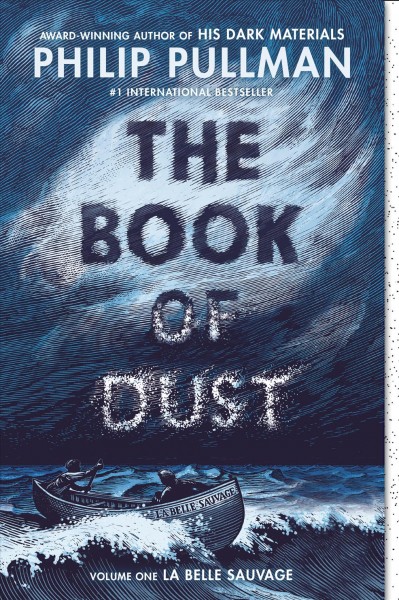La belle sauvage: /The book of dust, volume 1. / Philip Pullman.