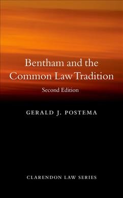 Bentham and the common law tradition / Gerald Postema.