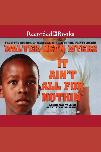 It ain't all for nothin' [electronic resource] / Walter Dean Myers.