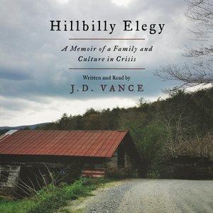 Hillbilly Elegy : A memoir of a family and culture in crisis Audio CD{}