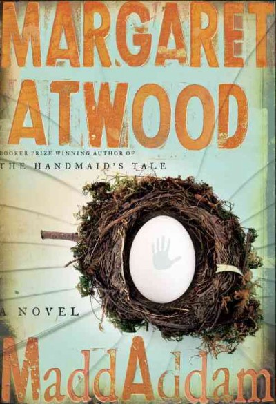 MaddAddam : v. 3 : Madd Addam Trilogy / Margaret Atwood.