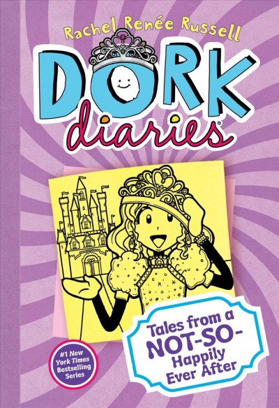 Tales From a Not-So-Happily Ever After : v. 8 : Dork Diaries / Rachel Renée Russell with Nikki Russell and Erin Russell.