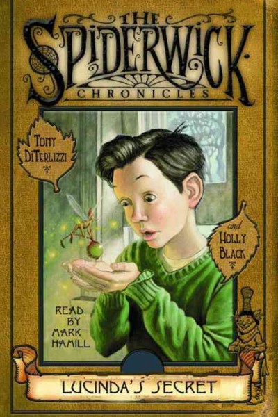 Lucinda's Secret / by Tony DiTerlizzi and Holly Black ; narrated by Mark Hamill.
