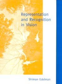 Representation and recognition in vision / Shimon Edelman.
