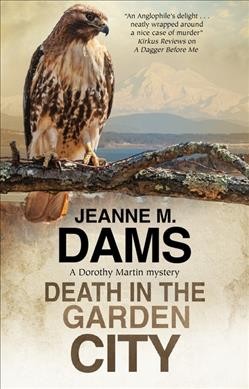 Death in the garden city / Jeanne M. Dams.