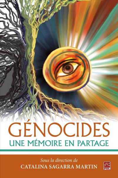 Génocides : une mémoire en partage / sous la direction de Catalina Sagarra-Martin.