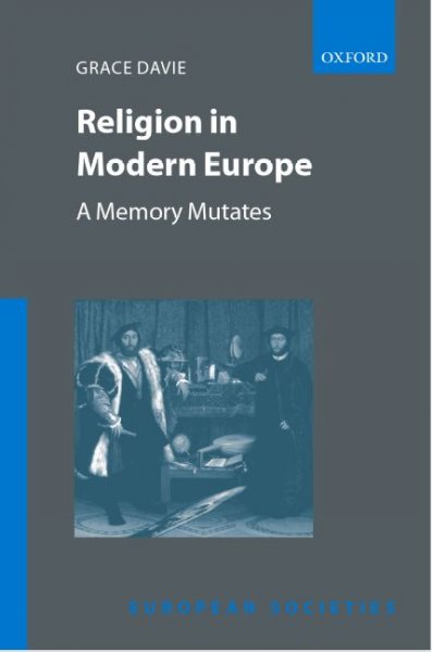 Religion in modern Europe [electronic resource] : a memory mutates / Grace Davie.